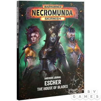 Necromunda Skirmish. Underhive Journal: Escher