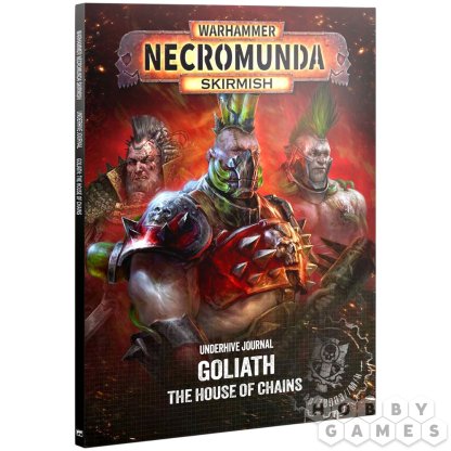 Necromunda Skirmish. Underhive Journal: Goliath