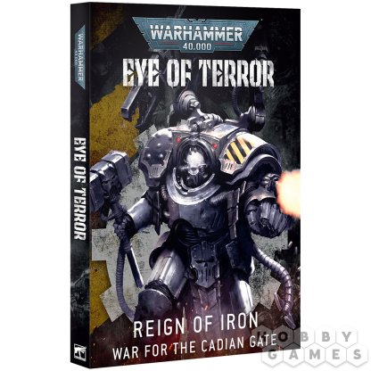 Eye of Terror: Reign of Iron. War for the Cadian Gate