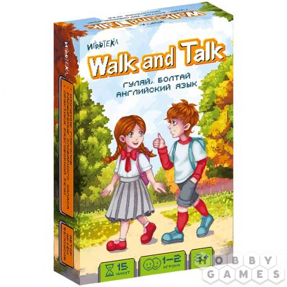 Walk and Talk: Гуляй, болтай. Английский язык