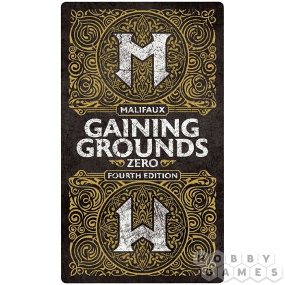 Malifaux 4E: Gaining Grounds. Season Zero