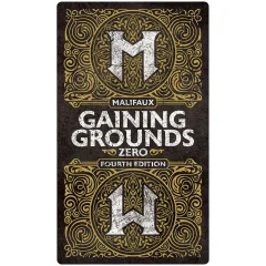 Malifaux 4E: Gaining Grounds. Season Zero
