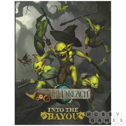 Through the Breach: Into the Bayou
