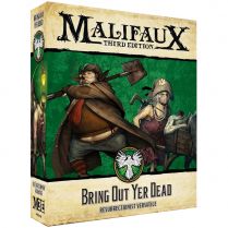 Malifaux 3E: Bring Out Yer Dead