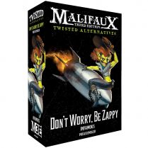 Malifaux 3E: Twisted Alternative: Don't Worry, Be Zappy