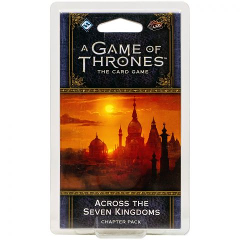 AGOT LCG 2nd Ed: Across the Seven Kingdom