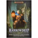 Age of Sigmar: Harrowdeep. A Warhammer Underworlds Anthology 
