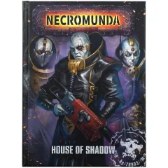 Necromunda: House of Shadow