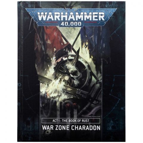 War Zone Charadon: Act 1 – The Book of Rust (Hardback)