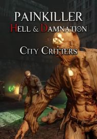 Painkiller Hell & Damnation: City Critters (для PC, Windows/Steam)