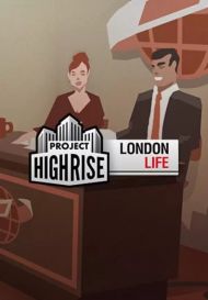 Project Highrise: London Life (для PC/Steam)