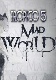 Tropico 5 - Mad World (для PC/Steam)