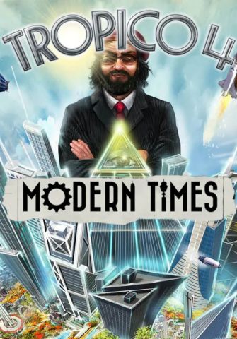 Tropico 4 - Modern Times (для PC/Steam)