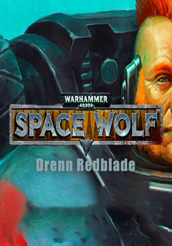 

Warhammer 40,000: Space Wolf - Drenn Redblade (для PC/Steam)