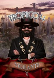 Tropico 4 - Vigilante (для PC/Steam)