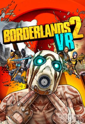 Вопросы про Borderlands 2 VR (для PC/Steam)