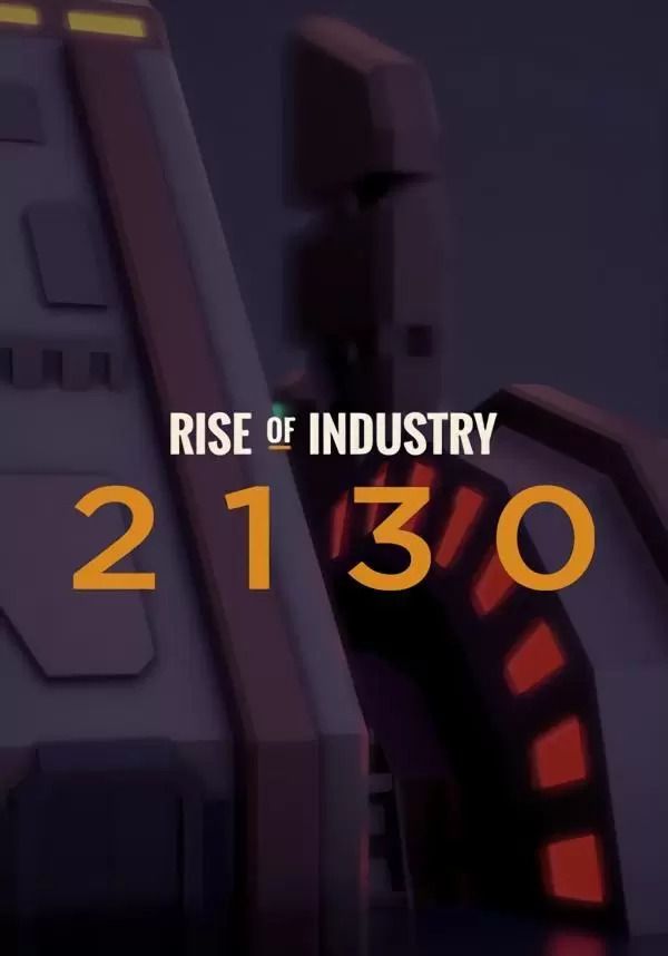 

Rise of Industry: 2130 (для PC/Steam)