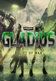 Warhammer 40,000: Gladius - Relics of War (для PC/Steam)