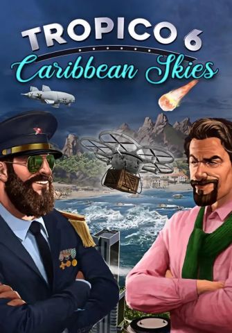 Tropico 6 - Caribbean Skies (для PC, Mac/Steam)