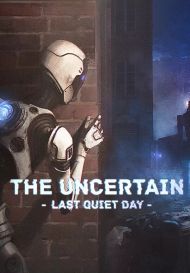The Uncertain: Last Quiet Day (для PC/Steam)