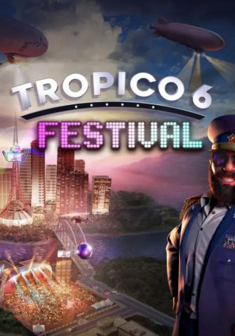 Tropico 6 - Festival (для PC, Mac/Steam)