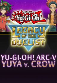Yu-Gi-Oh! ARC-V: Yuya vs Crow (для PC/Steam)