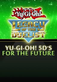 Yu-Gi-Oh! 5D’s For the Future (для PC/Steam)