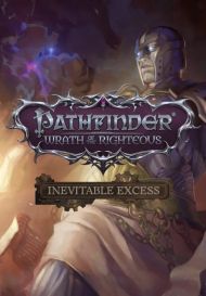 Pathfinder: Wrath of the Righteous - Inevitable Excess (для PC/Steam)