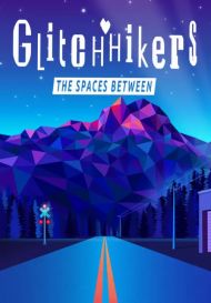 Glitchhikers: The Spaces Between (для PC/Steam)