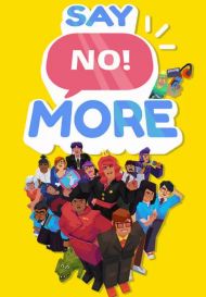 Say No! More (для PC/Steam)