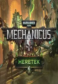 Warhammer 40,000: Mechancus - Heretek (для PC/Steam)