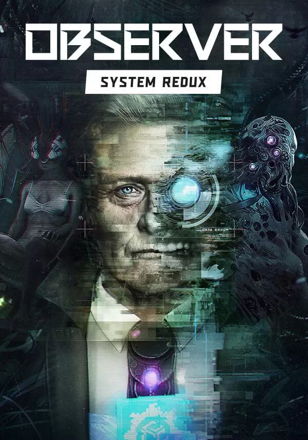 

Observer: System Redux (для PC/Steam)