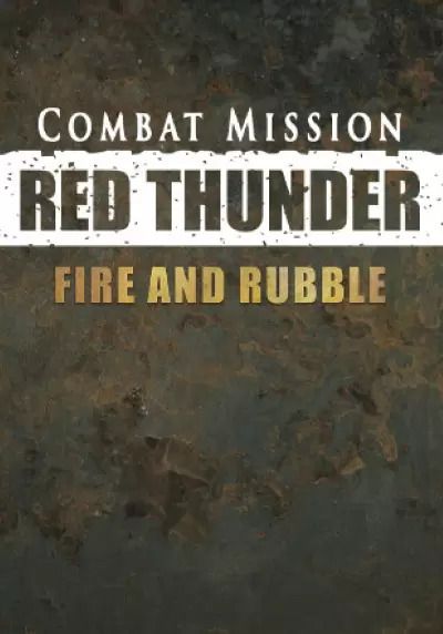 

Combat Mission: Red Thunder - Fire and Rubble (для PC/Steam)