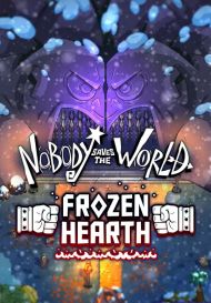 Nobody Saves the World - Frozen Hearth (для PC/Steam)