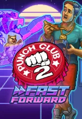Punch Club 2: Fast Forward (для PC/Steam)