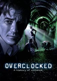 Overclocked: A History of Violence (для PC/Steam)