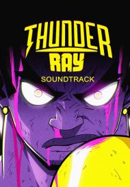 Thunder Ray - Soundtrack (для PC/Steam)