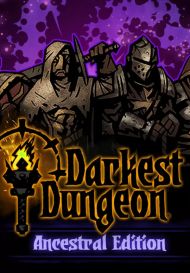 Darkest Dungeon: Ancestral Edition (для PC/Mac/Linux/Steam)