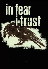 In Fear I Trust (для PC/Steam)