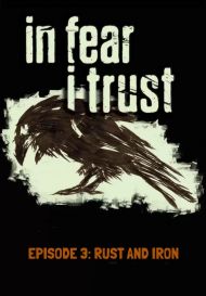 In Fear I Trust - Episode 3 (для PC/Steam)
