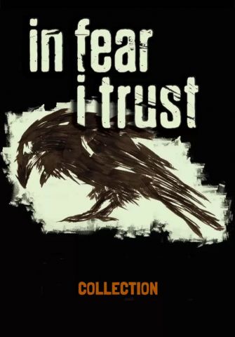 In Fear I Trust - Collection (1-4 Episodes)  (для PC/Steam)