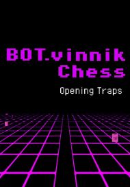 BOT.vinnik Chess: Opening Traps (для PC/Steam)