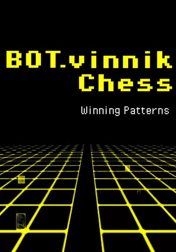 

BOT.vinnik Chess: Winning Patterns (для PC/Steam)