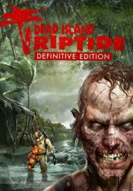 Dead Island: Riptide Definitive Edition (для PC/Steam)