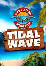 Gas Station Simulator - Tidal Wave DLC (для Mac/PC/Steam)
