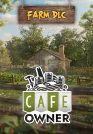 Cafe Owner Simulator - Farm DLC (для PC/Steam)