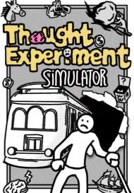 Thought Experiment Simulator (для PC, Mac/Steam)