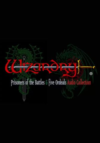 Wizardry: Prisoners of the Battles & The Five Ordeals Audio Collection (для PC/Mac/Linux/Steam)