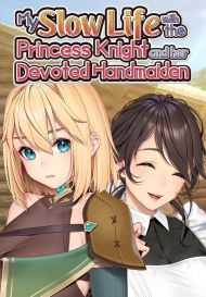 My Slow Life with the Princess Knight and Her Devoted Handmaiden (для PC/Steam)