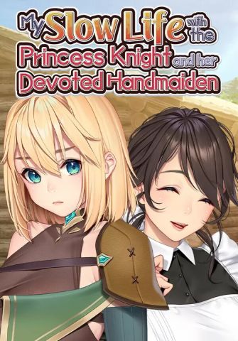 My Slow Life with the Princess Knight and Her Devoted Handmaiden (для PC/Steam)